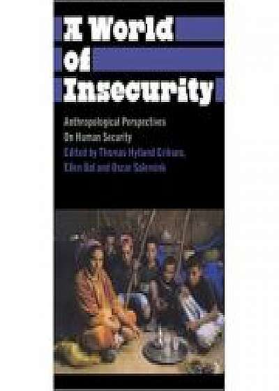 A World of Insecurity. Anthropological Perspectives on Human Security, Oscar Salemink, Ellen Bal