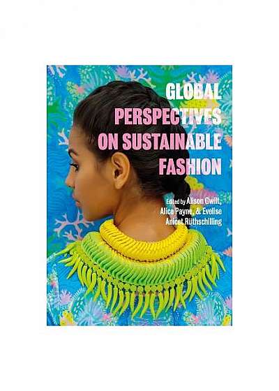 Global Perspectives on Sustainable Fashion