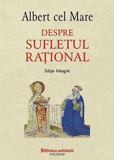 Despre sufletul rațional (ediție bilingvă latină-română)