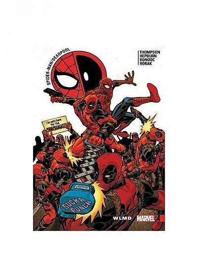 Spider-Man/Deadpool Vol. 6: Wlmd
