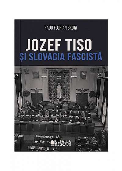 Jozef Tiso și Slovacia fascistă