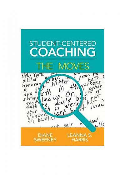 Student-Centered Coaching: The Moves