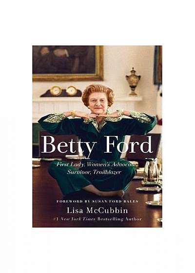 Betty Ford: A Life