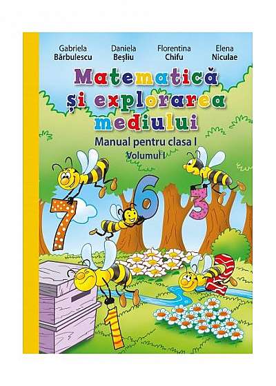 Matematică și explorarea mediului. Manual. Clasa I (Vol. I + II) (conține CD)