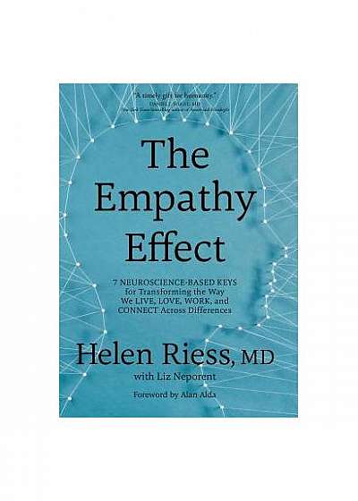 Coperta cărții The Empathy Effect: Seven Neuroscience-Based Keys for Transforming the Way We Live, Love, Work, and Connect Across Differences