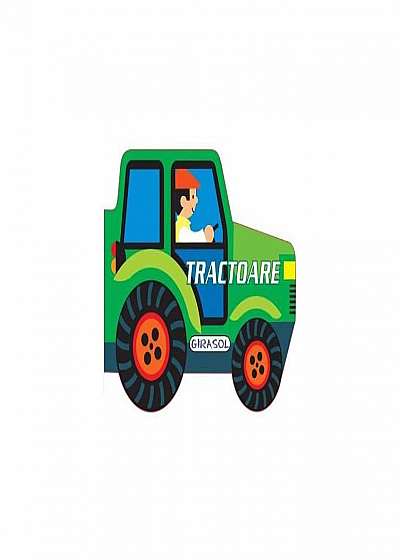 Coperta cărții Vehicule cu motor: Tractoare