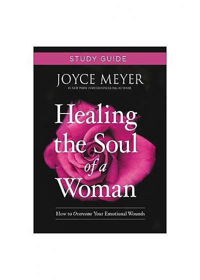 Healing the Soul of a Woman Study Guide