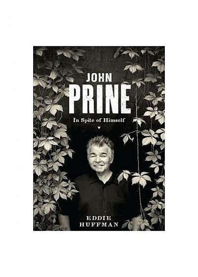 John Prine: In Spite of Himself