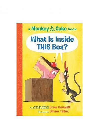 What Is Inside This Box? (Monkey and Cake #1)