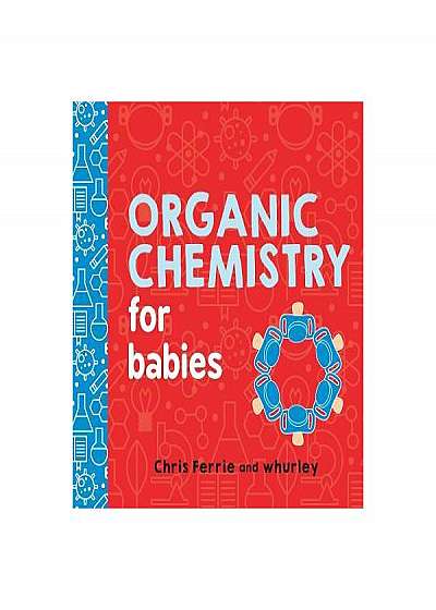 Organic Chemistry for Babies