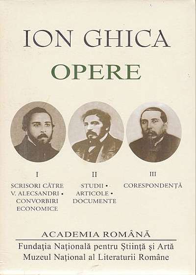 Ion Ghica. Opere. Vol.1-3