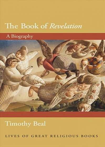 The Book of Revelation: A Biography