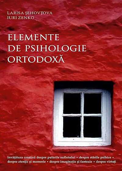 Elemente de psihologie ortodoxă (ed. a II-a)