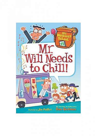 My Weirdest School #11: Mr. Will Needs to Chill!