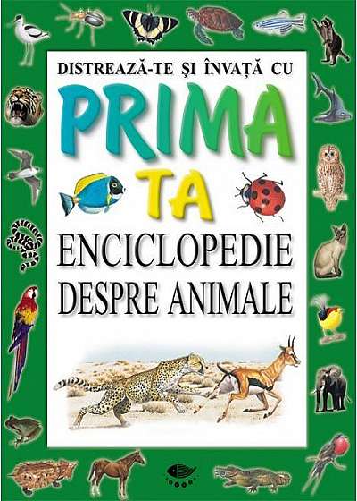 Distrează-te și învață cu prima ta enciclopedie despre animale