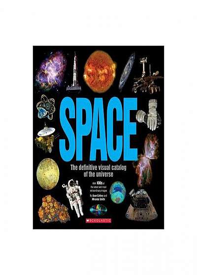 Space: The Definitive Visual Catalog: The Definitive Visual Catalog