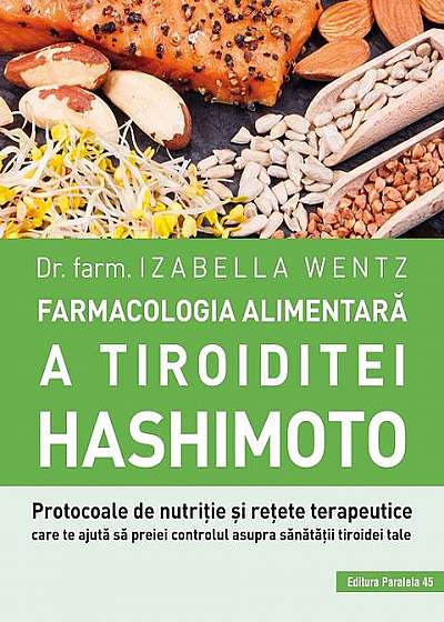 Farmacologia alimentară a tiroiditei Hashimoto