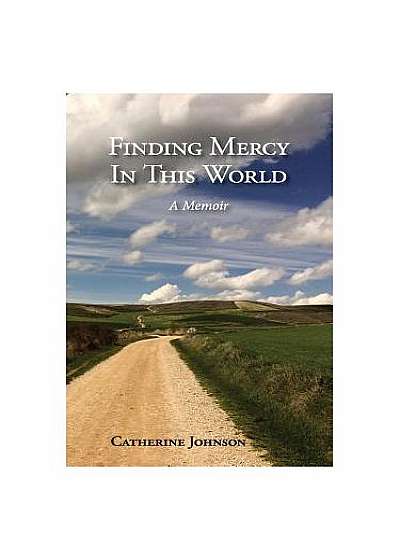 Finding Mercy in This World
