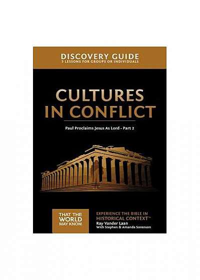 Cultures in Conflict Discovery Guide: Paul Proclaims Jesus as Lord - Part 2