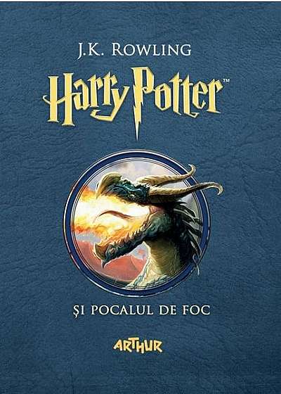 Harry Potter și Pocalul de Foc (Vol. 4)