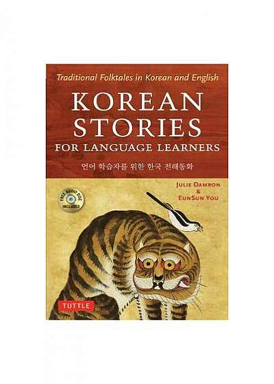 Korean Stories for Language Learners: Traditional Folktales in Korean and English (Free Audio CD Included)