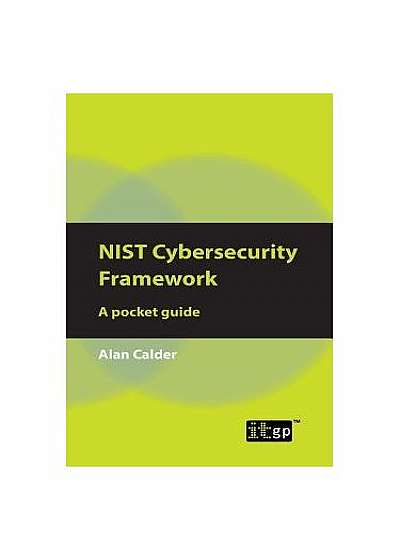 Nist Cybersecurity Framework: A Pocket Guide