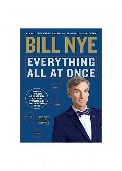 Everything All at Once: How to Unleash Your Inner Nerd, Tap Into Radical Curiosity and Solve Any Problem