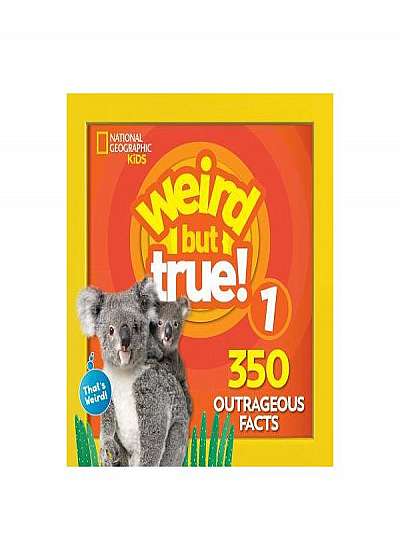 Weird But True 1: Expanded Edition