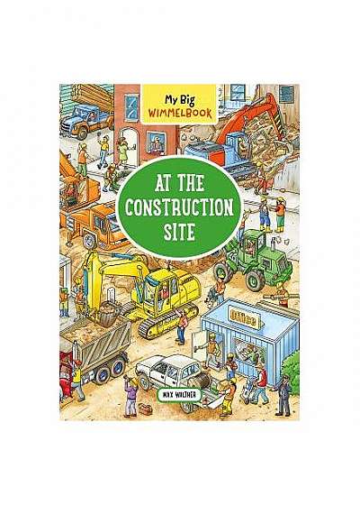 My Big Wimmelbook--Big Construction Site