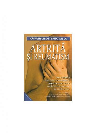 Răspunsuri alternative la artrită și reumatism