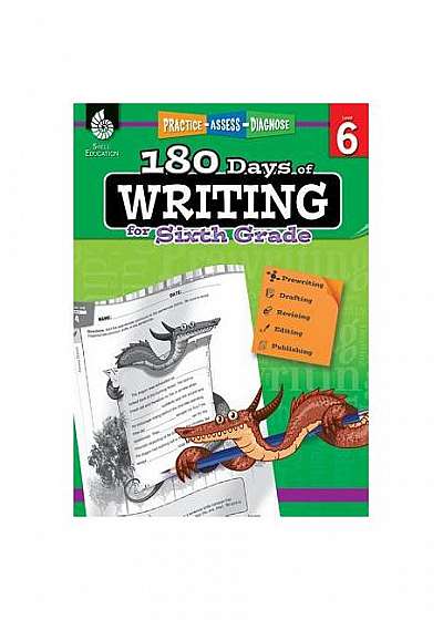 180 Days of Writing for Sixth Grade (Level 6): Practice, Assess, Diagnose