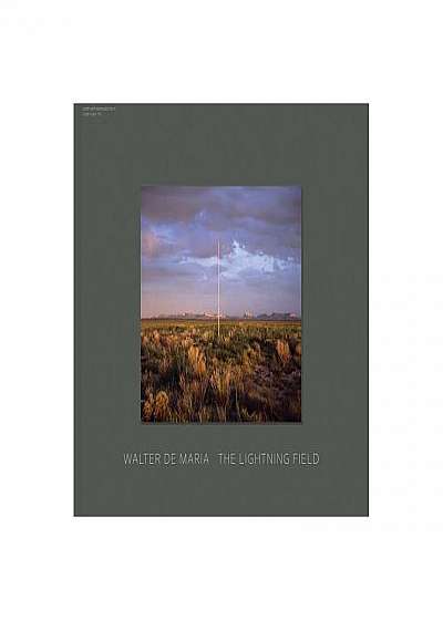 Coperta cărții Walter de Maria: The Lightning Field de Walter De Maria