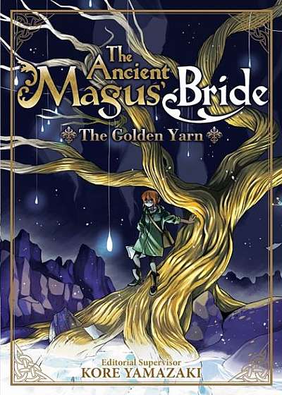 The Ancient Magus' Bride: The Golden Yarn (Light Novel) 1