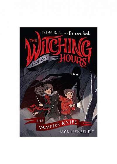 The Witching Hours: The Vampire Knife