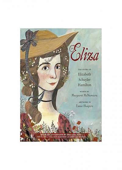 Eliza: The Story of Elizabeth Schuyler Hamilton