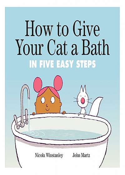 How to Give Your Cat a Bath: In Five Easy Steps