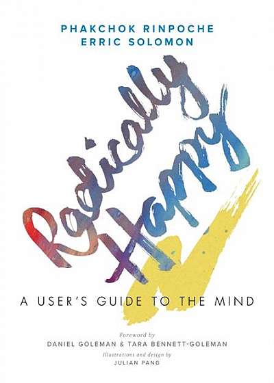 Radically Happy: A User's Guide for the Mind