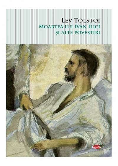 Moartea lui Ivan Ilici și alte povestiri (Carte pentru toți)
