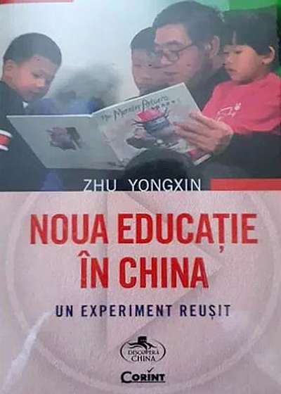 Noua educație în China. Un experiment reușit