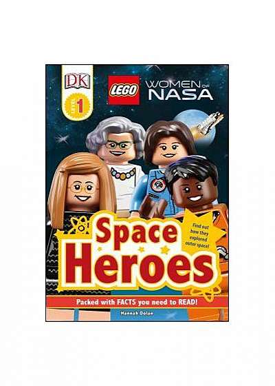 DK Readers L1: Lego(r) Women of NASA: Space Heroes
