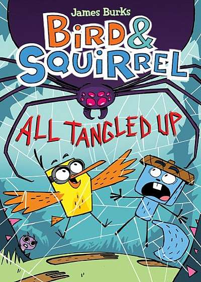 Coperta cărții Bird & Squirrel All Tangled Up (Bird & Squirrel #5)