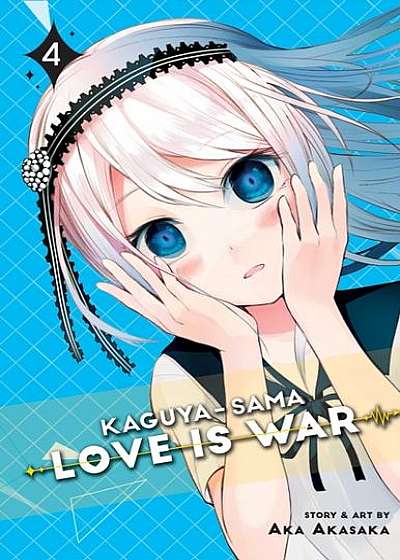 Coperta cărții Kaguya-Sama: Love Is War, Vol. 4