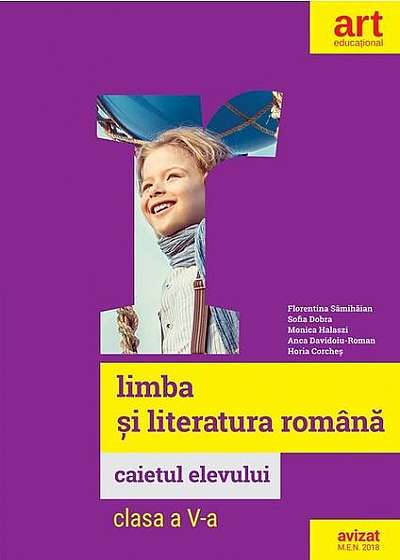 Limba și literatura română. Caietul elevului. Clasa a V-a