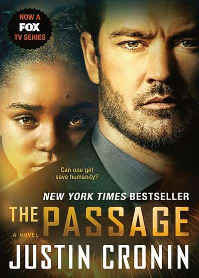 The Passage (TV Tie-In Edition): A Novel (Book One of the Passage Trilogy)