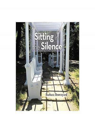 Sitting in the Silence