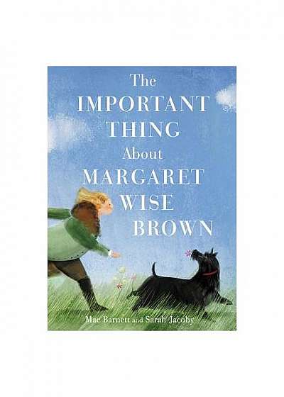 The Important Thing about Margaret Wise Brown