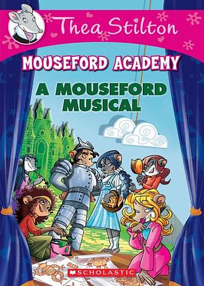 Coperta cărții A Mouseford Musical (Mouseford Academy #6)