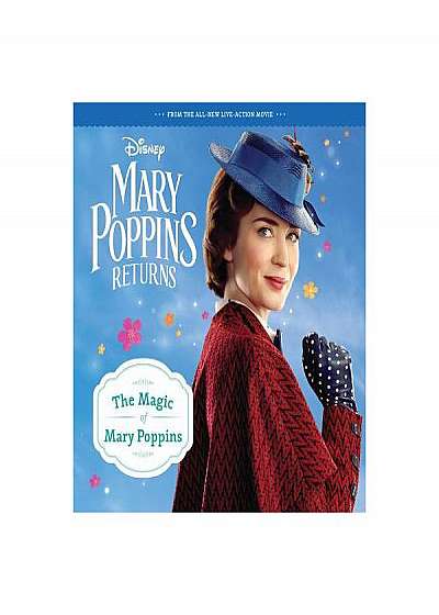 Mary Poppins Returns: The Magic of Mary Poppins 8x8 Storybook