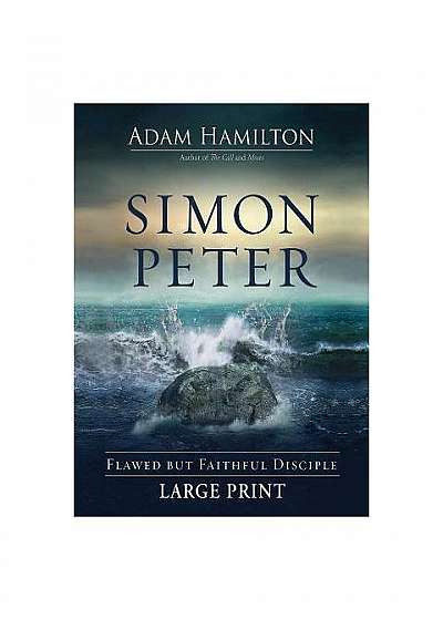 Simon Peter [Large Print]: Flawed But Faithful Disciple