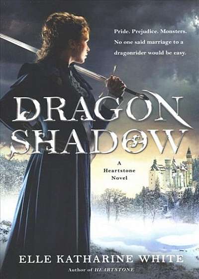Dragonshadow: A Heartstone Novel